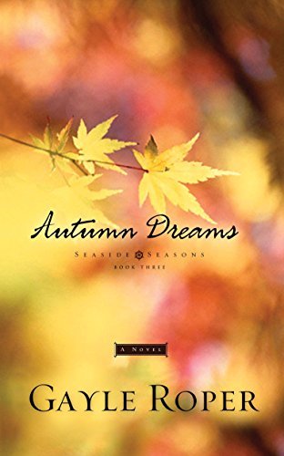 Autumn Dreams (Seaside Seasons #3) - RHM Bookstore