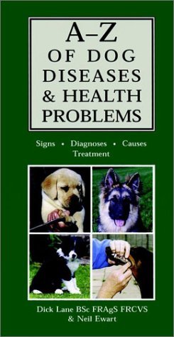 AZ Of Dog Diseases & Health Problems: Signs, Diagnoses, Causes, Treatment - RHM Bookstore