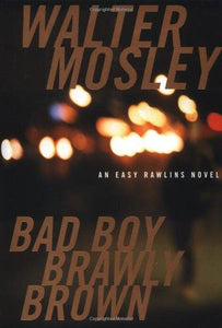 Bad Boy Brawly Brown (Easy Rawlins Mystery) - RHM Bookstore