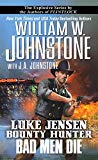 Bad Men Die (Luke Jensen Bounty Hunter) - RHM Bookstore