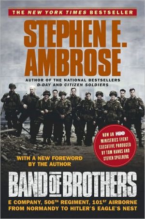 Band of Brothers: E Company, 506th Regiment, 101st Airborne from Normandy to Hitler's Eagle's Nest - RHM Bookstore
