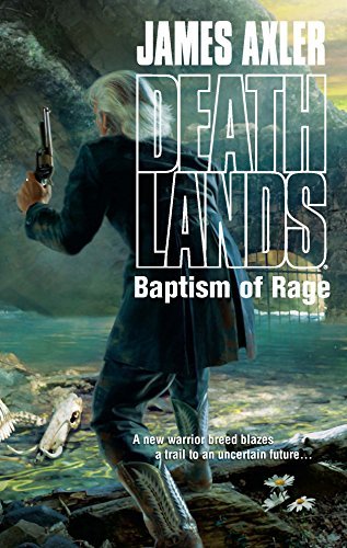 Baptism of Rage (Deathlands) - RHM Bookstore