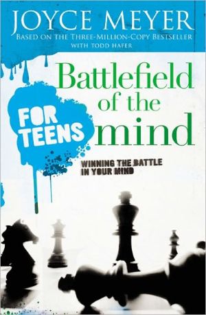 Battlefield of the Mind for Teens: Winning the Battle in Your Mind - RHM Bookstore