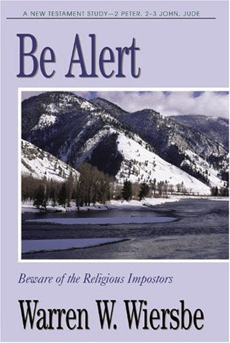 Be Alert: A New Testament Study- 2 Peter, 2-3 John, Jude (Be Books Series) - RHM Bookstore