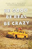 Be Good Be Real Be Crazy - RHM Bookstore