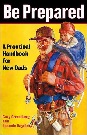 Be Prepared: A Practical Handbook for New Dads - RHM Bookstore