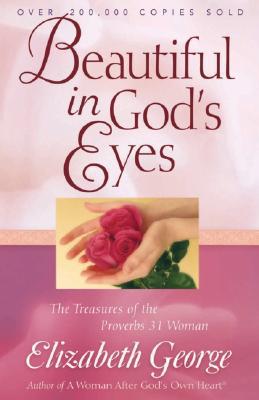 Beautiful in God's Eyes: The Treasures of the Proverbs 31 Woman - RHM Bookstore