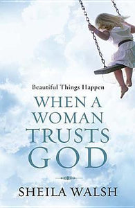 Beautiful Things Happen When a Woman Trusts God - RHM Bookstore