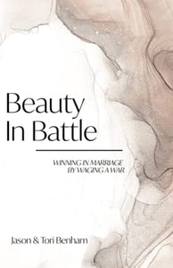 Beauty in Battle: Winning in Marriage by Waging a War - RHM Bookstore