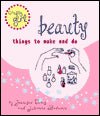 Beauty: Things to Make and Do (Crafty Girl) - RHM Bookstore