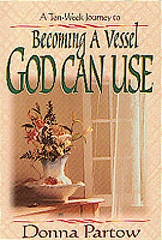 Becoming a Vessel God Can Use - RHM Bookstore