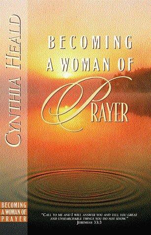 Becoming a Woman of Prayer: A Bible Study - RHM Bookstore