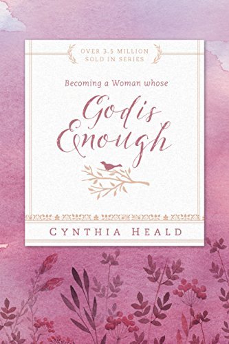 Becoming a Woman Whose God Is Enough (Bible Studies: Becoming a Woman) - RHM Bookstore