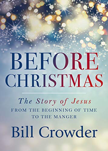 Before Christmas: The Story of Jesus from the Beginning of Time to the Manger - RHM Bookstore