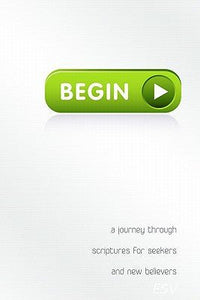 Begin: A Journey Through Scriptures for Seekers and New Believers - RHM Bookstore