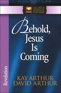 Behold, Jesus Is Coming!: Revelation (The New Inductive Study Series) - RHM Bookstore