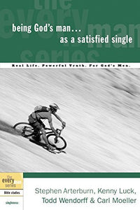 Being God's Man as a Satisfied Single: Real Life. Powerful Truth. For God's Men (The Every Man Series) - RHM Bookstore