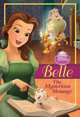 Belle: The Mysterious Message (Disney Princess Early Chapter Books) - RHM Bookstore