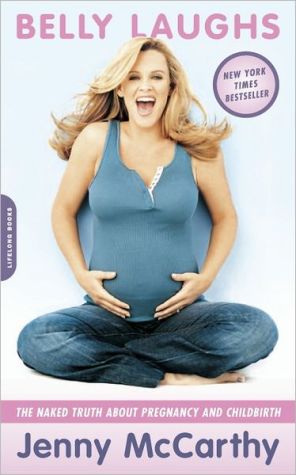 Belly Laughs: The Naked Truth about Pregnancy and Childbirth - RHM Bookstore