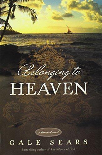 Belonging to Heaven: A Historical Novel - RHM Bookstore