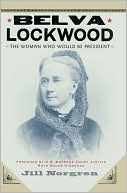 Belva Lockwood: The Woman Who Would Be President - RHM Bookstore
