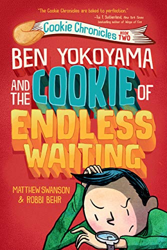 Ben Yokoyama and the Cookie of Endless Waiting (Cookie Chronicles) - RHM Bookstore