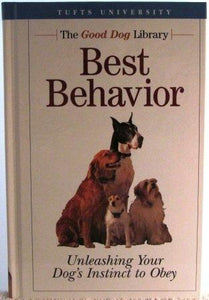 Best Behavior, Unleashing Your Dog's Instinct to Obey (The Good Dog Library) - RHM Bookstore