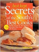 Best Kept Secrets of the South's Best Cooks: Family Secrets & Test Kitchen Tips Revealed Plus Over 350 Recipes - RHM Bookstore