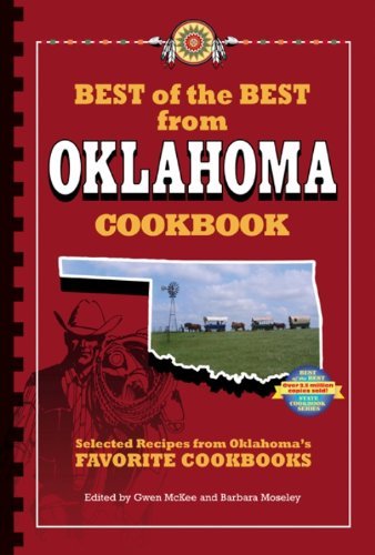 Best of the Best from Oklahoma Cookbook: Selected Recipes from Oklahoma's Favorite Cookbooks - RHM Bookstore