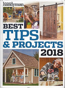 Best Tips & Projects 2018 by The Family Handyman - RHM Bookstore