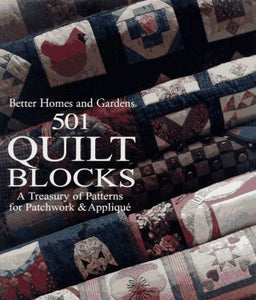 Better Homes and Gardens 501 Quilt Blocks: A Treasury of Patterns for Patchwork & Applique - RHM Bookstore
