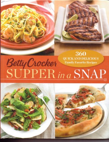 Betty Crocker Supper in a Snap (360 Quick and Delicious Family Favorite Recipes) - RHM Bookstore