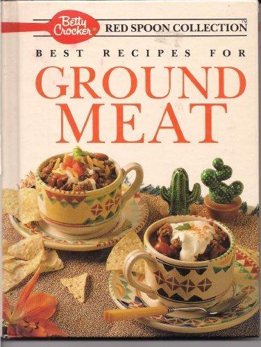 Betty Crocker's Best Recipes for Ground Meat (Betty Crocker's Red Spoon Collection) - RHM Bookstore