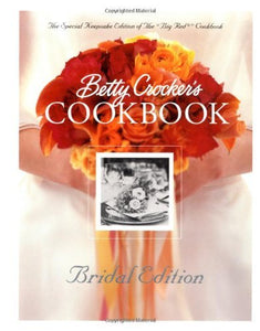 Betty Crocker's Cookbook: Everything You Need to Know to Cook Today, Bridal Edition - RHM Bookstore
