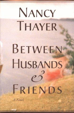 Between Husbands and Friends: A Novel - RHM Bookstore