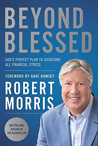 Beyond Blessed: God's Perfect Plan to Overcome All Financial Stress - RHM Bookstore