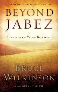 Beyond Jabez: Expanding Your Borders - RHM Bookstore