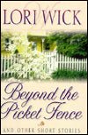 Beyond the Picket Fence: And Other Short Stories - RHM Bookstore