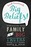 Big Beliefs!: Small Devotionals Introducing Your Family to Big Truths - RHM Bookstore