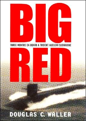Big Red: Three Months On Board a Trident Nuclear Submarine - RHM Bookstore