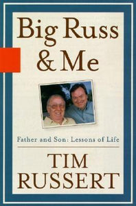 Big Russ and Me, Father and Son: Lessons of Life - RHM Bookstore