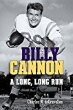 Billy Cannon: A Long, Long Run - RHM Bookstore