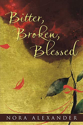 Bitter, Broken, Blessed - RHM Bookstore