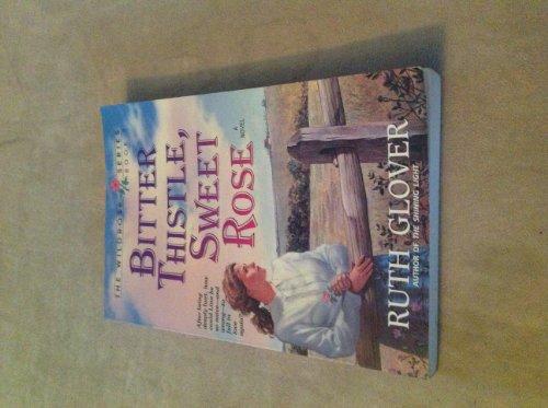 Bitter Thistle, Sweet Rose (Saskatchewan Saga) - RHM Bookstore