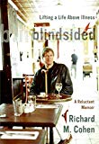 Blindsided: Lifting a Life Above Illness: A Reluctant Memoir - RHM Bookstore