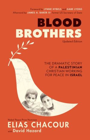 Blood Brothers: The Dramatic Story of a Palestinian Christian Working for Peace in Israel - RHM Bookstore