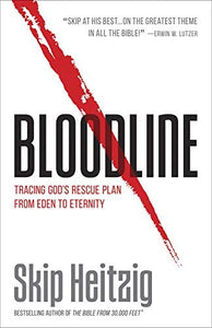 Bloodline: Tracing God's Rescue Plan from Eden to Eternity - RHM Bookstore