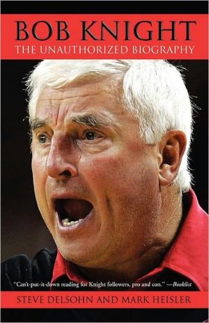 Bob Knight: The Unauthorized Biography - RHM Bookstore