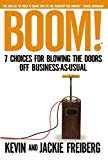 Boom!: 7 Choices for Blowing the Doors Off Business-As-Usual - RHM Bookstore