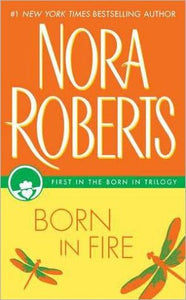 Born in Fire (Born in Trilogy, Book 1) - RHM Bookstore